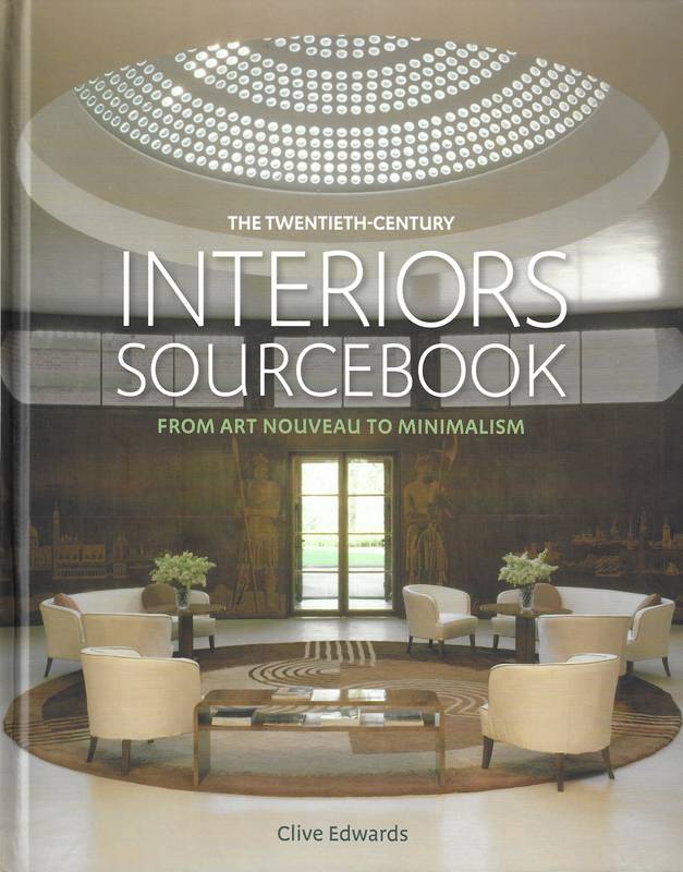Interiors Sourcebook - From art nouveau to minimalism